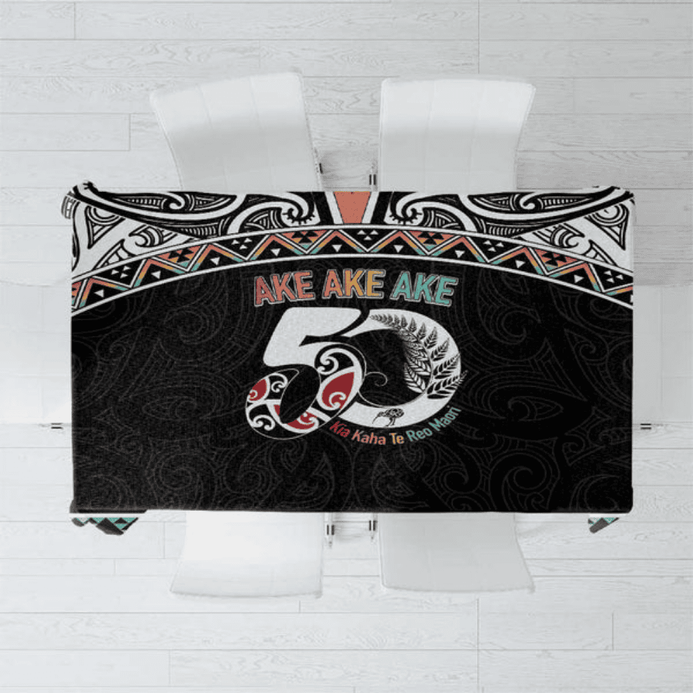 50 Years Kia Kaha Te Reo Maori Tablecloth Ake Ake Ake! LT7