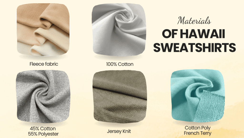 Materials of Hawaiian Sweatshirts - Hawaii Sweatshirt Materials of Hawaiian Sweatshirts