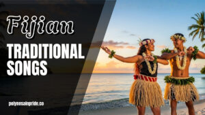Fiji Traditional Songs