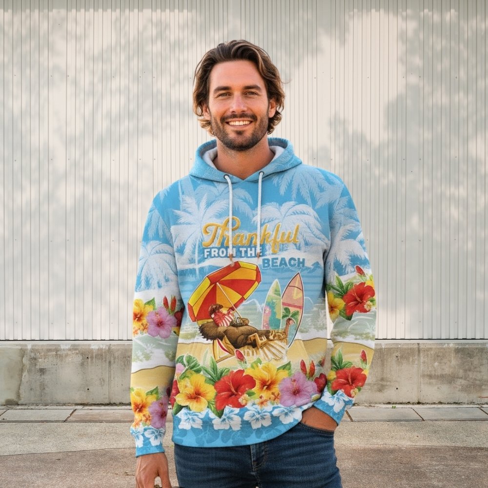 Personalised Hawaii Funny Thanksgiving Hoodie Thankful From The Beach LT05 - thanksgiving Personalised Hawaii Funny Thanksgiving Hoodie Thankful From The Beach LT05